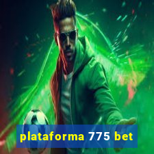 plataforma 775 bet